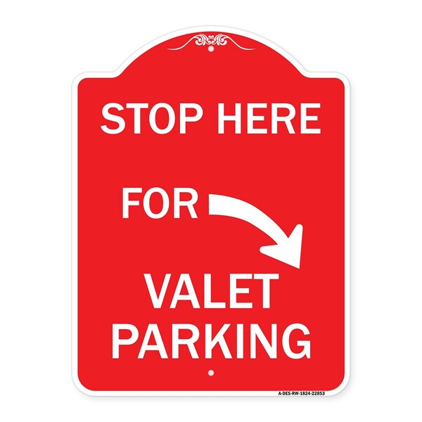 Stop Here for Valet Parking Right Arrow, Red & White Aluminum Sign, 18" x 24", RW-1824-22853